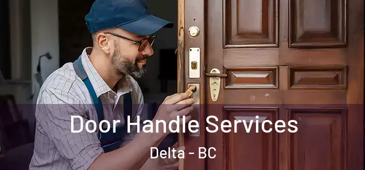 Door Handle Services Delta - BC