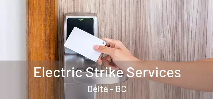 Electric Strike Services Delta - BC