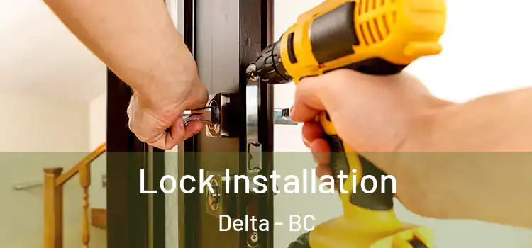  Lock Installation Delta - BC