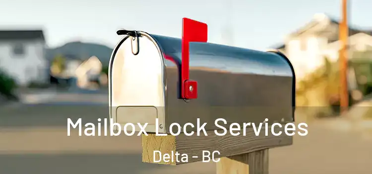  Mailbox Lock Services Delta - BC