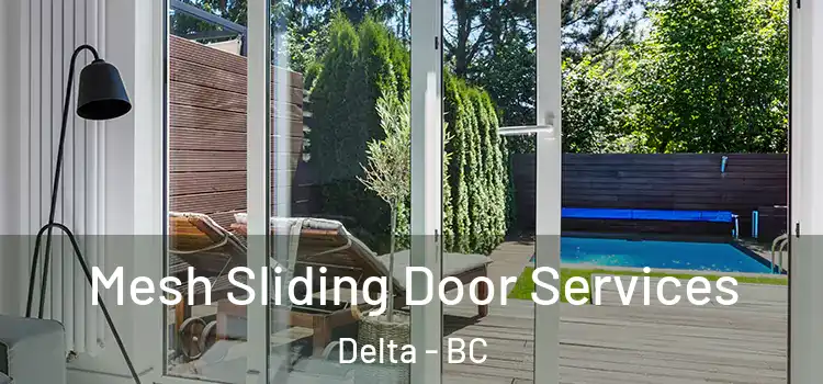 Mesh Sliding Door Services Delta - BC