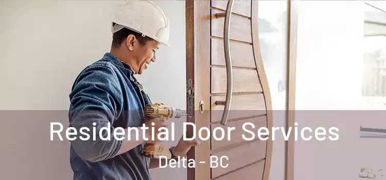 Residential Door Services Delta - BC